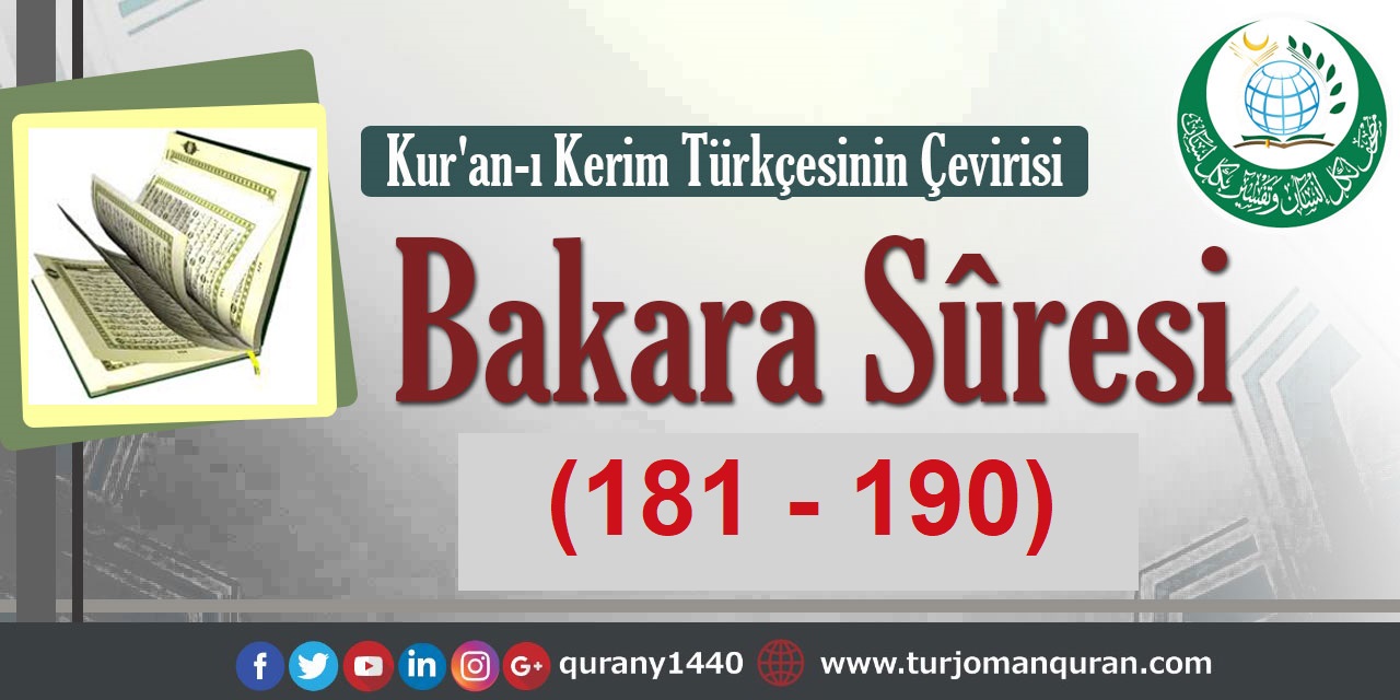Kur'an-ı Kerim Türkçesinin Çevirisi -  Bakara Sûresi (181 - 190)