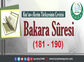 Kur'an-ı Kerim Türkçesinin Çevirisi - Bakara Sûresi (181 - 190)