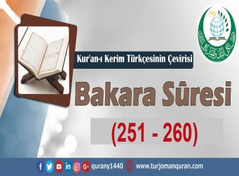 Kur'an-ı Kerim Türkçesinin Çevirisi - Bakara Sûresi ( 251- 260)
