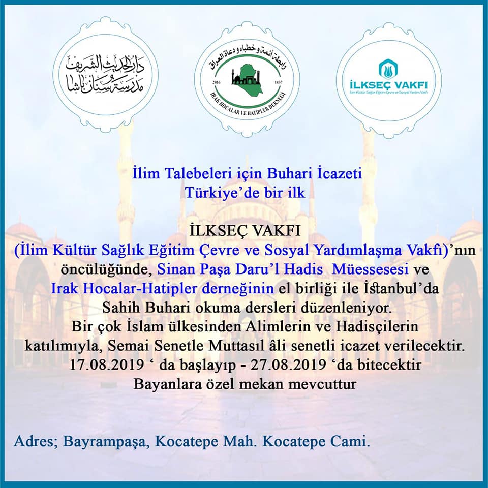 İstanbul: Türkiye'de ilk defa Peygamber Hadisinin kıdemli bilginlerinin katılımıyla Sahih-i Buhari'yi okumaya meclis